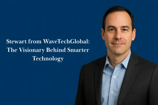 Stewart from WaveTechGlobal